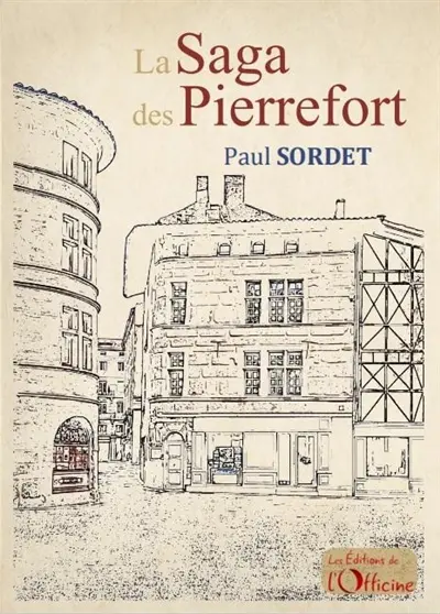 La saga des Pierrefort
