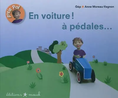 En voiture ! à pédales...