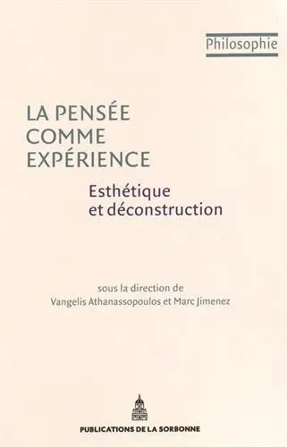 La pensée comme expérience : esthétique et déconstruction