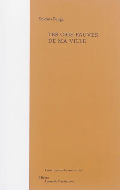 Les cris fauves de ma ville