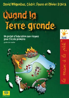 Quand la Terre gronde : un projet d'éducation aux risques pour l'école primaire : guide du maître