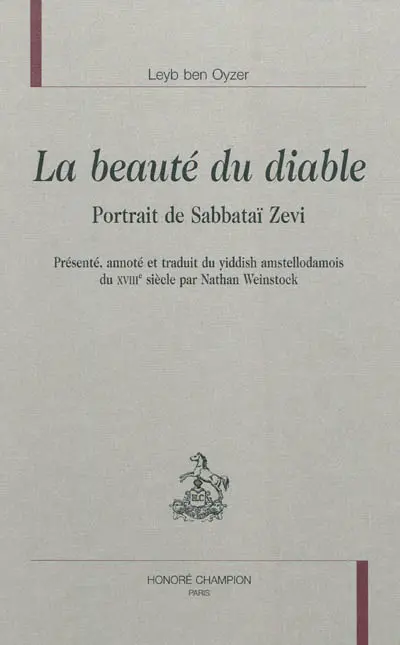 La beauté du Diable : portrait de Sabbataï Zevi