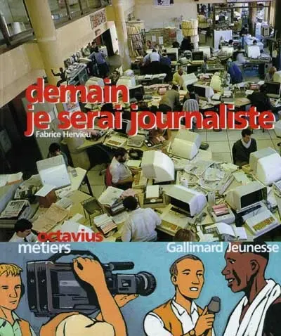 Demain je serai journaliste