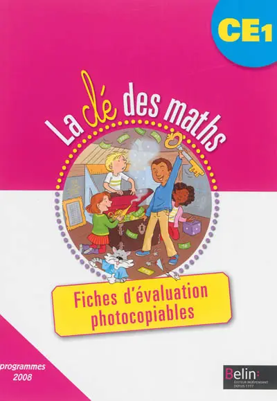 La clé des maths CE1 : fiches d'évaluation photocopiables