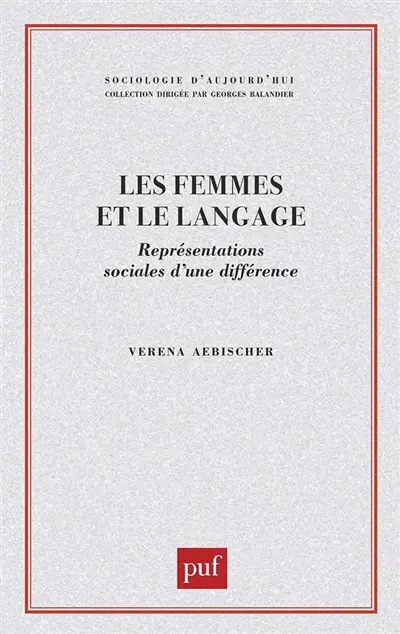 Les femmes et le langage : représentations sociales d'une différence