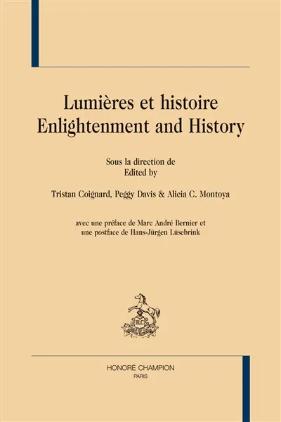 Lumières et histoire. Enlightenment and history