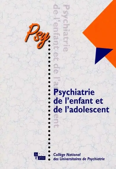 Psychiatrie de l'enfant et de l'adolescent