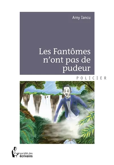 Les fantômes n'ont pas de pudeur