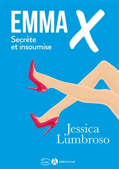 Emma X : secrète et insoumise