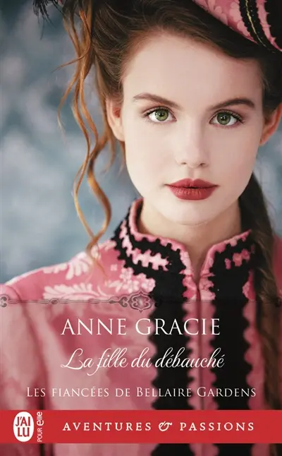 Les fiancées de Bellaire Gardens. Vol. 3. La fille du débauché