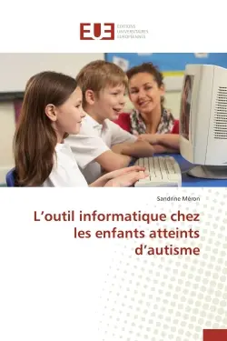 L'outil informatique chez les enfants atteints d'autisme