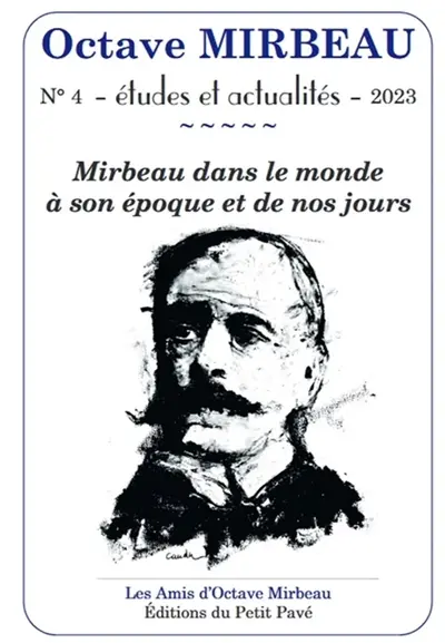 Octave Mirbeau : études et actualités, n° 4. Mirbeau dans le monde à son époque et de nos jours