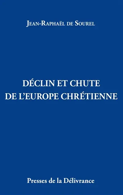 Déclin et chute de l'Europe chrétienne