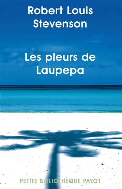 Les pleurs de Laupepa : en marge de l'histoire, huit années de troubles aux Samoa