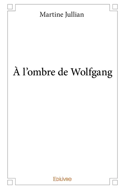 À l'ombre de wolfgang