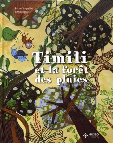 Timili et la forêt des pluies