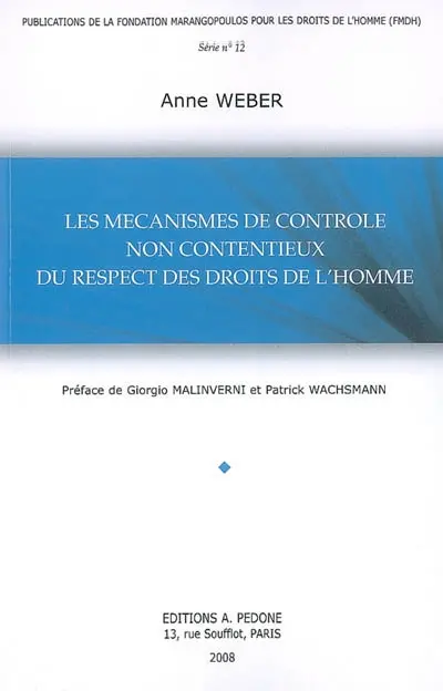 Les mécanismes de contrôle non contentieux du respect des droits de l'Homme