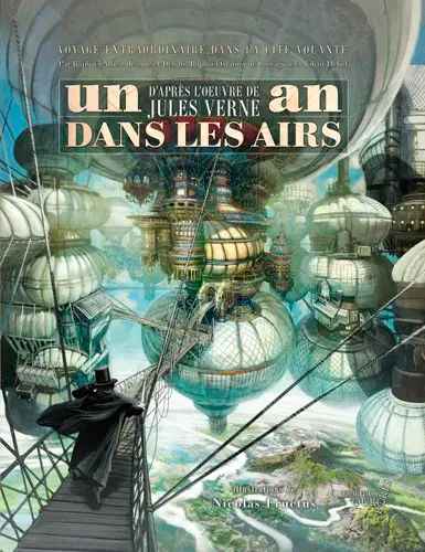 Un an dans les airs : voyage extraordinaire dans la cité volante