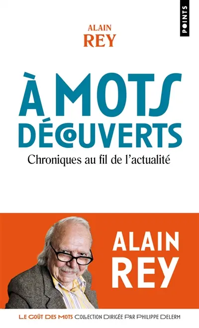A mots découverts : chroniques au fil de l'actualité