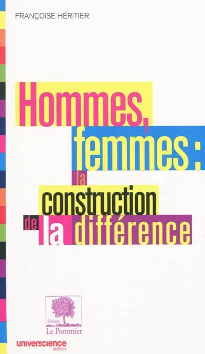 Hommes, femmes, la construction de la différence