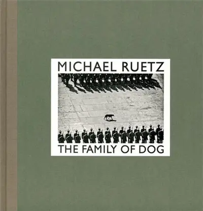 Michael Ruetz The Family of Dog