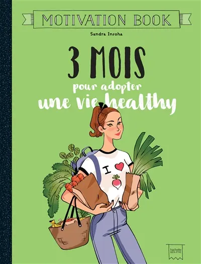3 mois pour adopter une vie healthy