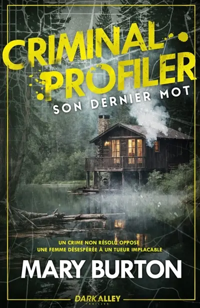 Son dernier mot : Criminal Profiler, T2