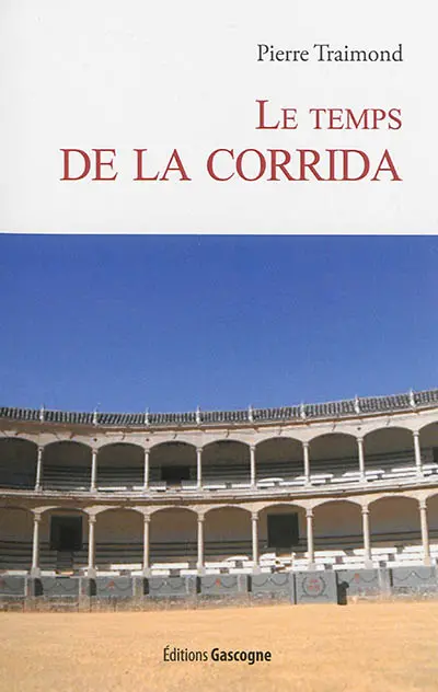 Le temps de la corrida