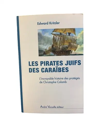 Les pirates juifs des Caraïbes : l'incroyable histoire des protégés de Christophe Colomb