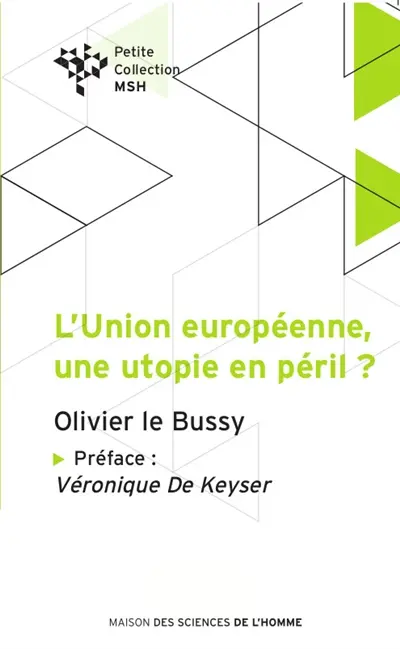L'Union européenne, une utopie en péril ?