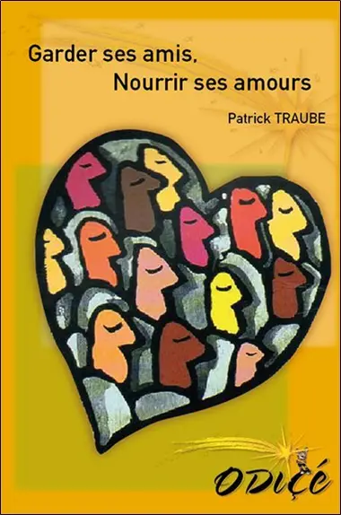 Garder ses amis, nourrir ses amours : donner, demander, refuser, recevoir, les 4 conditions de la rencontre