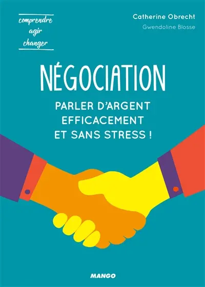 Négociation : parler d'argent efficacement et sans stress !
