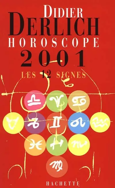 Horoscope 2001 : les douze signes