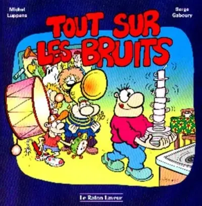 Tout sur les bruits