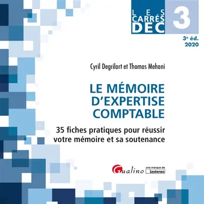 Le mémoire d'expertise comptable : 35 fiches pratiques pour réussir votre mémoire et sa soutenance : DEC 3, 2020