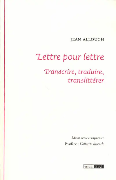 Lettre pour lettre : transcrire, traduire, translittérer