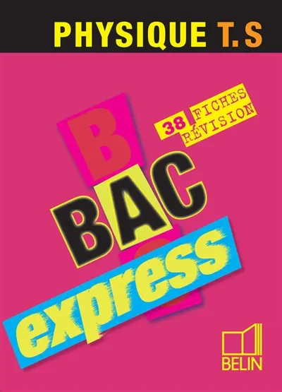 Physique Terminale S : 38 fiches révision