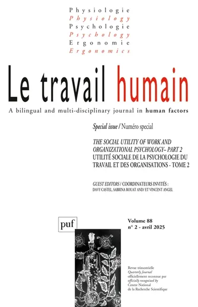 Travail humain (Le), n° 2 (2025). The social utility of work and organizational psychology : part 2. Utilité sociale de la psychologie du travail et des organisations : tome 2