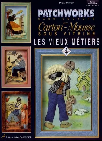 Patchworks sans couture sur carton-mousse sous vitrine : les vieux métiers
