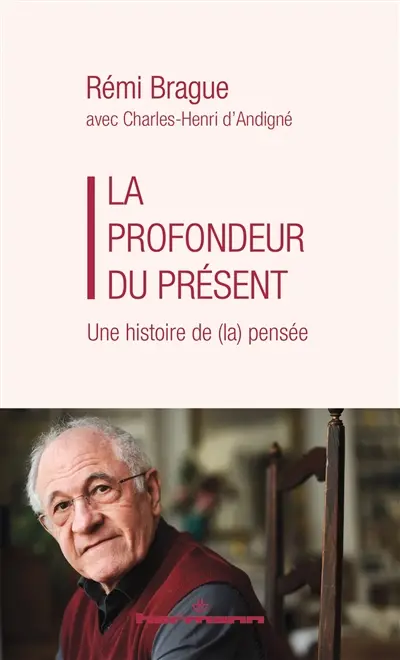 La profondeur du présent : une histoire de (la) pensée