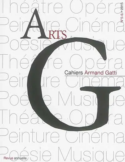 AG, cahiers Armand Gatti, n° 5-6. Arts
