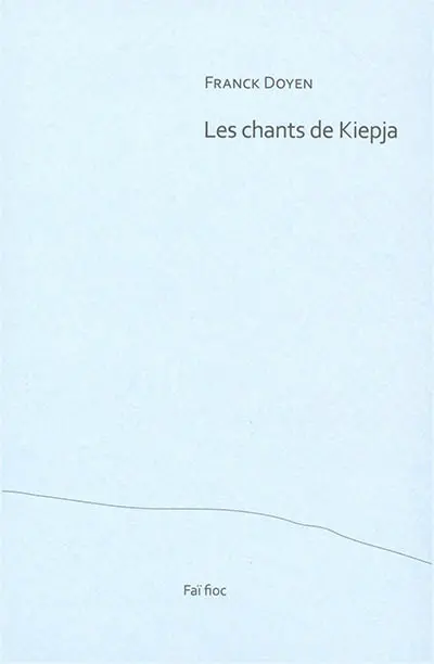 Les chants de Kiepja