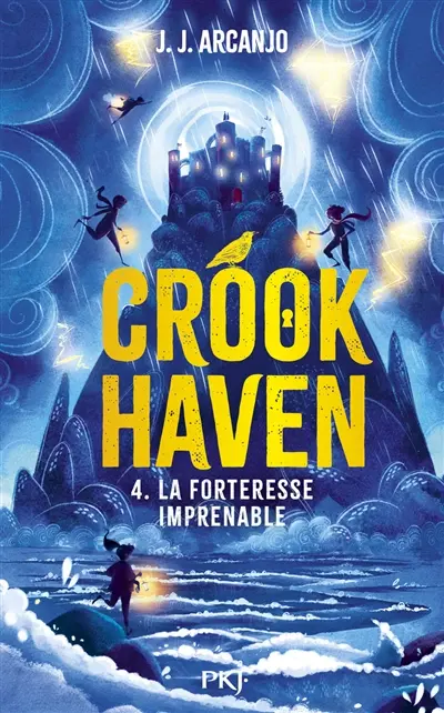 Crookhaven. Vol. 4. La forteresse imprenable