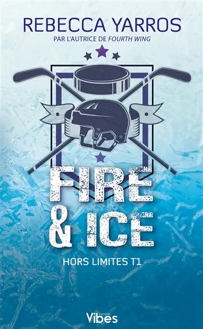 Hors limites. Vol. 1. Fire & ice