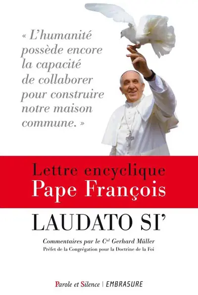Laudato si' : le souci de la maison commune : lettre encyclique