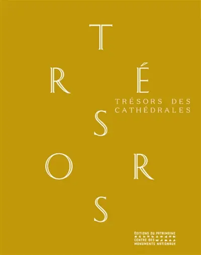 Trésors des cathédrales