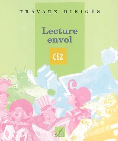 Lecture envol cycle 3, CE2 : travaux dirigés, modules 1 à 5