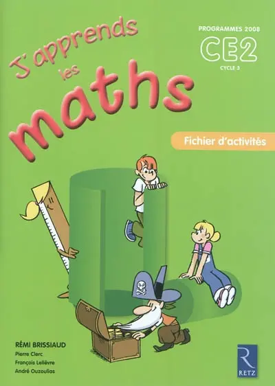 J'apprends les maths : programmes 2008, CE2 cycle 3 : fichier d'activités