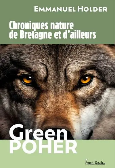 Green Poher : chroniques nature de Bretagne et d'ailleurs