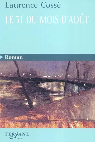 Le 31 du mois d'août